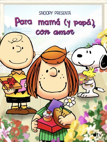 Snoopy presenta: Para mamá (y papá), con amor