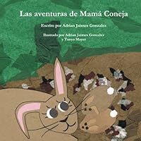 Las Aventuras de Mama Coneja 1500540692 Book Cover