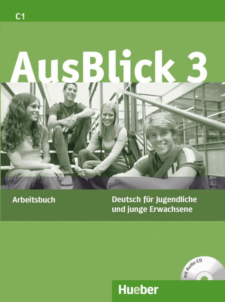 AusBlick 3: Deutsch für Jugendliche und junge Erwachsene.Deutsch als Fremdsprache / Arbeitsbuch mit Audio-CD