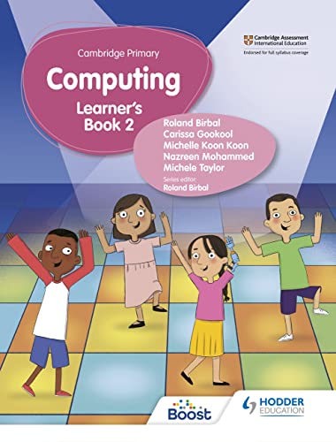 Cambridge Primary Computing Learner's Book Stage 2: Hodder Education Group
