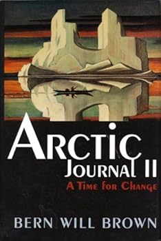 Arctic Journal II: A Time for Change