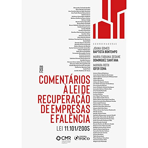 Comentários à Lei de Recuperação de Empresas e Falência - Lei 11.101 - 1ª Ed - 2022: lei 11.101/2005