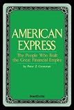 American Express: The People Who Built the Great Financial Empire