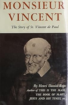Hardcover Monsieur Vincent: The Story of St. Vincent de Paul Book