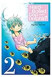 Hard-Boiled Cop and Dolphin, Vol. 2: High Tide Blues (English Edition)