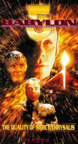 Babylon 5 - The Quality of Mercy / Chrysalis [VHS]