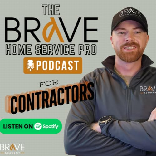 『The BRAVE Home Service Pro Podcast』のカバーアート