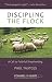 Discipling the Flock: A Call to Faithful Shepherding