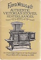 Authentic Victorian Stoves, Heaters, Ranges... (Dover Pictorial Archive Series) 0486256103 Book Cover
