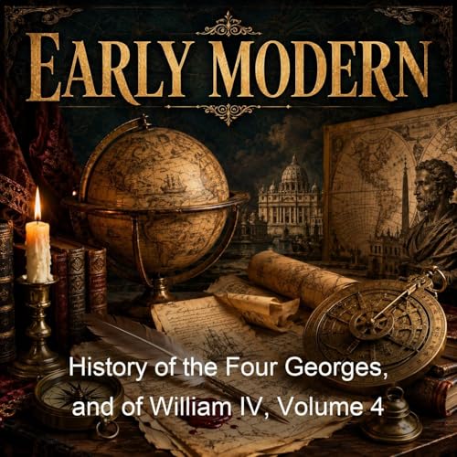 History of the Four Georges, and of William IV, Volume 4 Titelbild