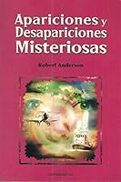 Apariciones y desapariciones misteriosas 8484613097 Book Cover