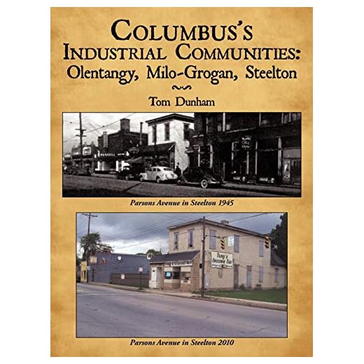 Columbus's Industrial Communities: Olentangy, Milo-Grogan, Steelton