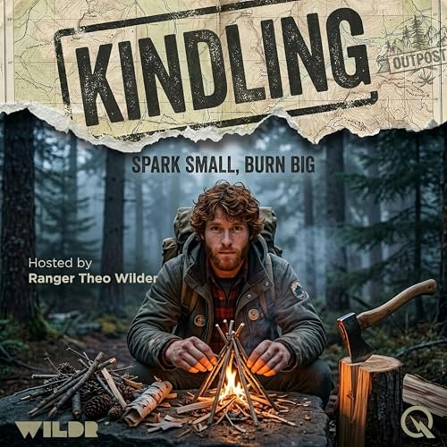 Kindling - Ignite your curiosity with Ranger Theo Wilder copertina