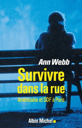 Télécharger Survivre dans la rue : Américaine et SDF à Paris Francais PDF
