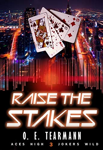 Raise the Stakes (Aces High, Jokers Wild Book 3) by [O. E. Tearmann]