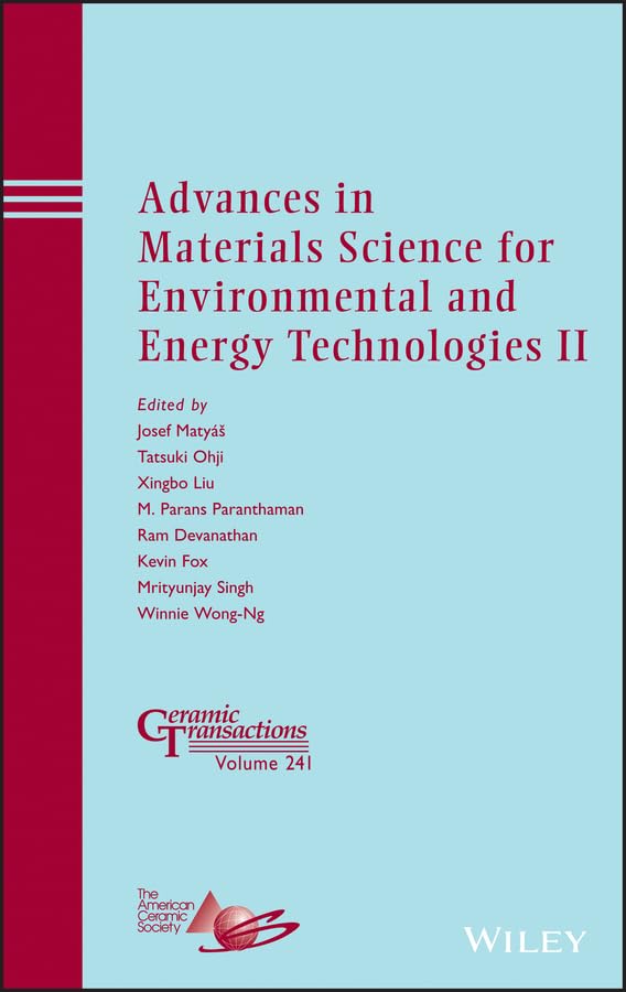 Buy Advances in Materials Science for Environmental and Energy Technologies II: 241 (Ceramic Transactions Series) — BookShops.in