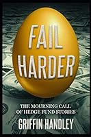 Fail Harder 1693864991 Book Cover