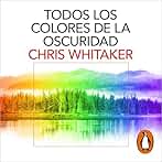 Todos los colores de la oscuridad