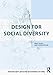 Design for Social Diversity (Routledge Equity, Justice and the Sustainable City series)