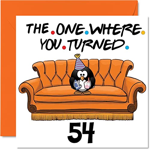 Divertidas tarjetas de cumpleaños de 54 para hombres y mujeres, The One Where,Divertidas tarjetas de cumpleaños para papá, mamá, abuelo, 145 mmx145 mm, tarjeta de felicitación de 54 cumpleaños