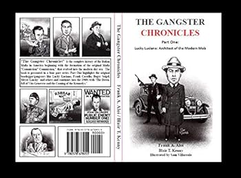 Unknown Binding The Gangster Chronicles, Part One - Lucky Luciano: Architect of the Modern Mob Book