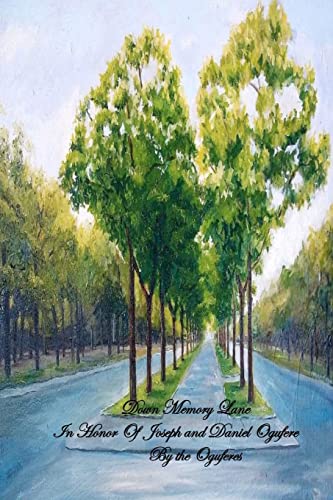 Down Memory Lane in Honor Of Joseph and Daniel Ogufere