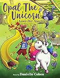 Opal the Unicorn Loses Her Sparkles