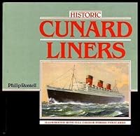 Historic Cunard Liners 0906899222 Book Cover