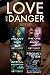 Love and Danger Box Set