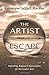 The Artist Escape: Refreshing, Renewal & Rejuvenation for the Creative Soul