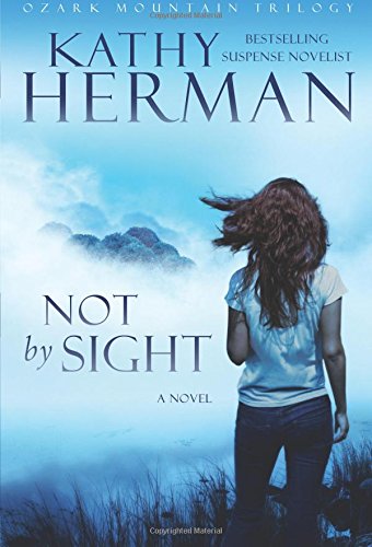 Buy Not by Sight (Ozark Mountain Trilogy) — BookShops.in