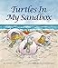 Turtles In My Sandbox (Arbordale Collection)