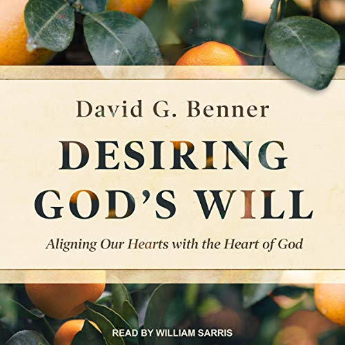 Desiring God's Will by David G. Benner episode artwork