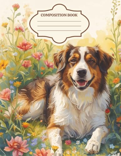 Dog in Wildflowers Composition Notebook – Cute Floral Dog Journal for School & Everyday Writing: 120 Page Wide Ruled Notebook Featuring a Relaxing Dog ... Dog Lover Gift for Girls, Teens & Women