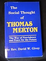 Social Thought of Thomas Merton 0819908592 Book Cover
