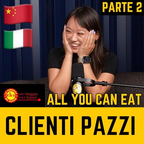 🤯 Vicende ASSURDE all'All You Can Eat 🤦🏻&zwj;♂️ - La Fabbrica dei Sapori (Parte 2) ‧ BenNaNa Podcast Ep.31