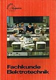  Fachkunde Elektrotechnik (Europa-Fachbuchreihe Elektrotechnik)