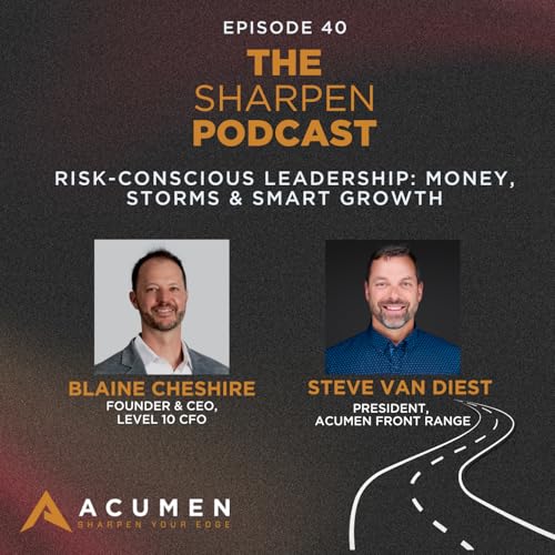 Risk-Conscious Leadership: Money, Storms & Smart Growth