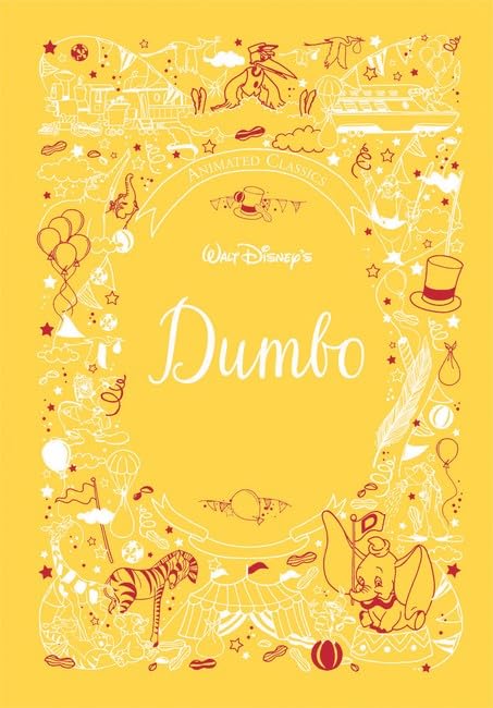 Dumbo (Disney Animated Classics): A deluxe gift book of the classic film - collect them all!