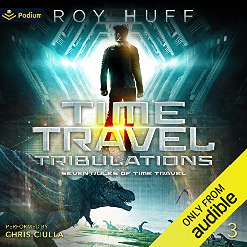 Time Travel Tribulations by Roy Huff episode artwork