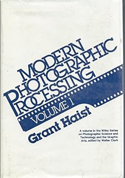 Hardcover Modern Photographic Processing, 1 (Wiley Series on Photographic Science and Technology and the) Book