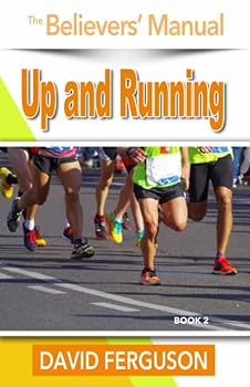 Paperback Believers’ Manual: Up and Running Book