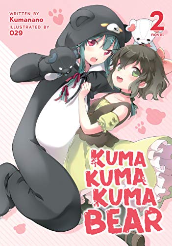 Kuma Kuma Kuma Bear (Light Novel) Vol. 2 (English Edition)