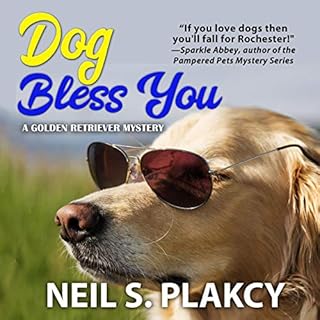 Dog Bless You Audiolibro Por Neil S. Plakcy arte de portada