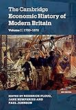 The Cambridge Economic History of Modern Britain (The Cambridge Economic History of Modern Britain 2 Volume Hardback Set)