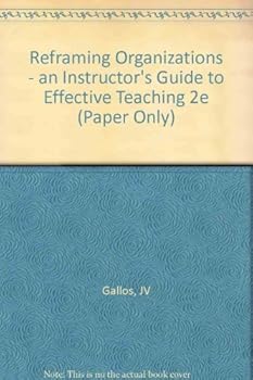 Paperback Using Bolman and Deal's Reframing Organizations : An Instructor's Guide to Effective Teaching Book