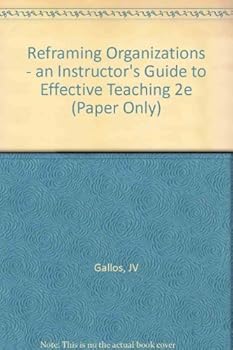 Paperback Using Bolman and Deal's Reframing Organizations : An Instructor's Guide to Effective Teaching Book