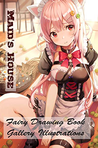 Maid's House - Fairy Drawed Book - Gallery Illustrations (English Edition)