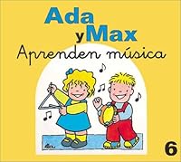 Ada y Max aprenden musica (Ada y Max series) 8478643834 Book Cover