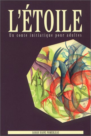L'étoile -- Un conte initiatique pour adultes [Mass Market Paperback]